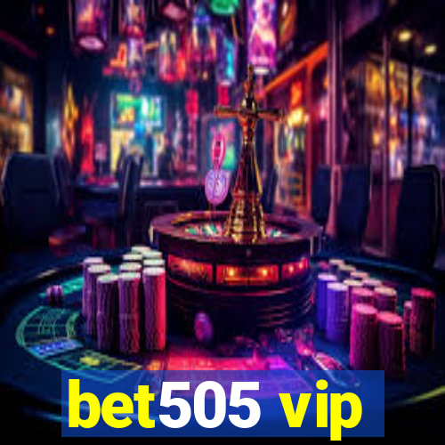 bet505 vip